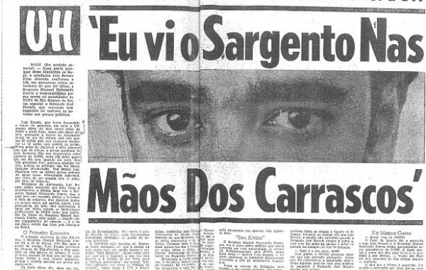 Última Hora publica entrevista com Luiz Renato, denunciando as torturas sofridas pelo sargento Manoel Raimundo Soares, em 1967/ Arquivo pessoal