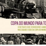 Copa do Mundo para Todos - o retrato dos vendedores ambulantes nas cidades-sede da Copa do Mundo de 2014