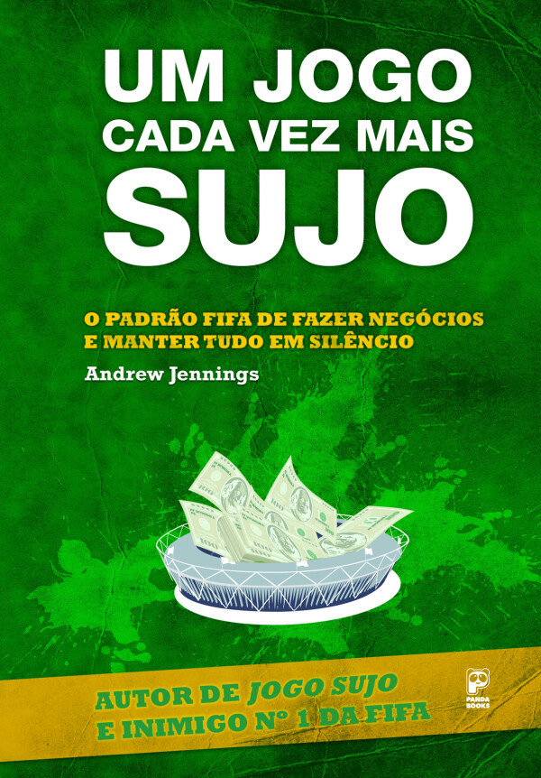 Capa do novo livro de Andrew Jennings "Um Jogo Cada Vez Mais Sujo" (Foto: Reprodução)